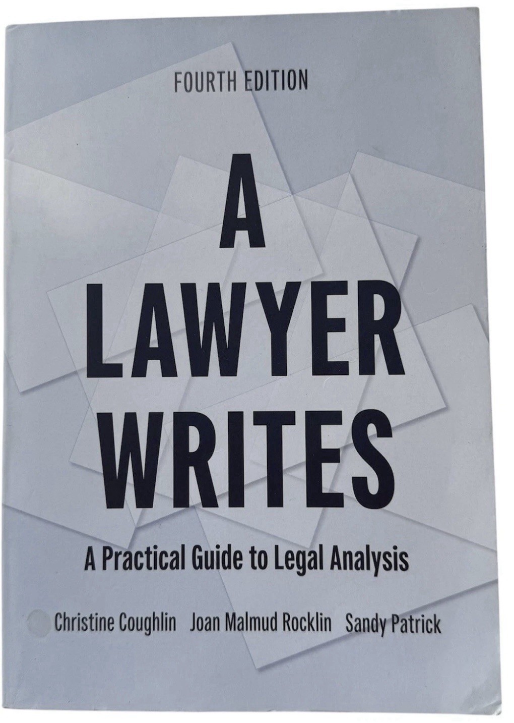 Lawyer Writes : A Practical Guide to Legal Analysis by Christine Coughlin,…